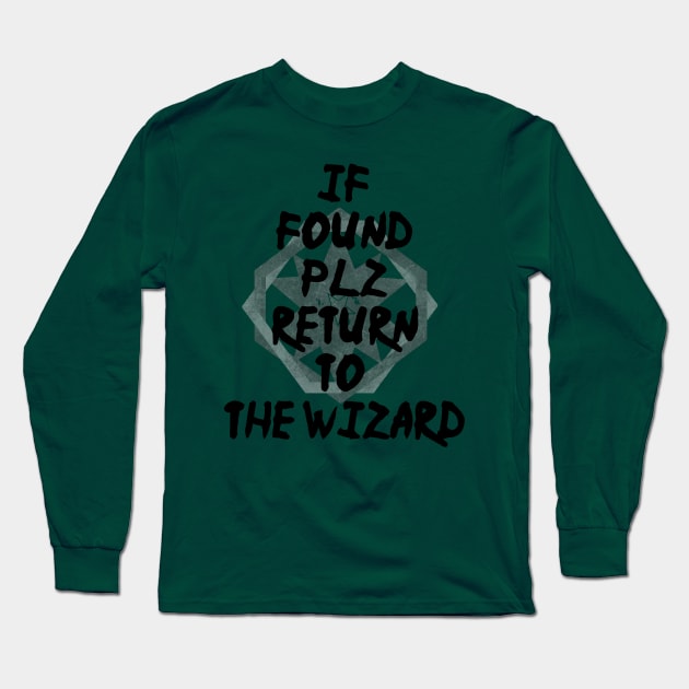 Please return to the wizard Long Sleeve T-Shirt by BoredisSam